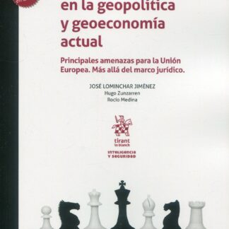 Ciberinteligencia en la geopolítica y geoeconomía actual. Principales amenzas para la Unión Europea. Más allá del marco jurídico