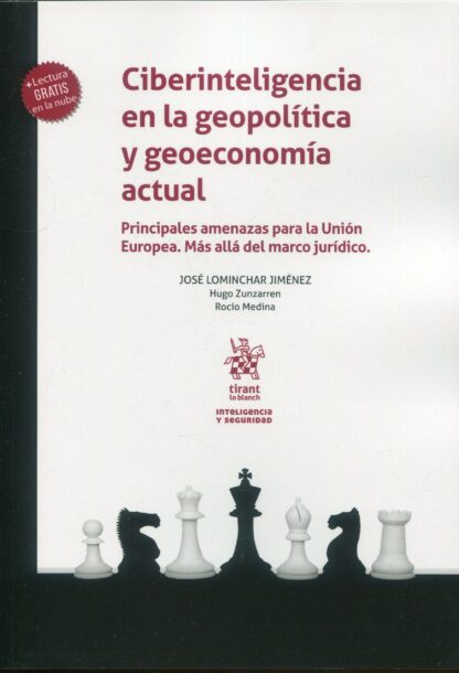 Ciberinteligencia en la geopolítica y geoeconomía actual. Principales amenzas para la Unión Europea. Más allá del marco jurídico