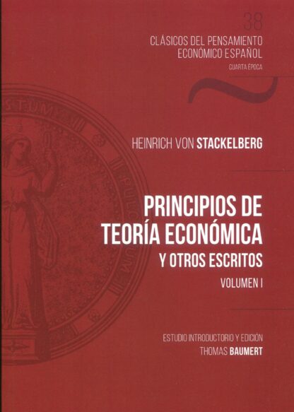 Principios de teoría económica y otros escritos 2 tomos
