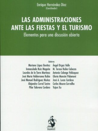 Administraciones ante las fiestas y el turismo. Elementos para una discusión abierta
