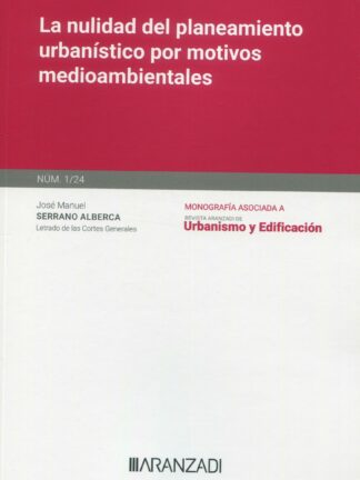 Nulidad del planeamiento urbanístico por motivos medioambientales