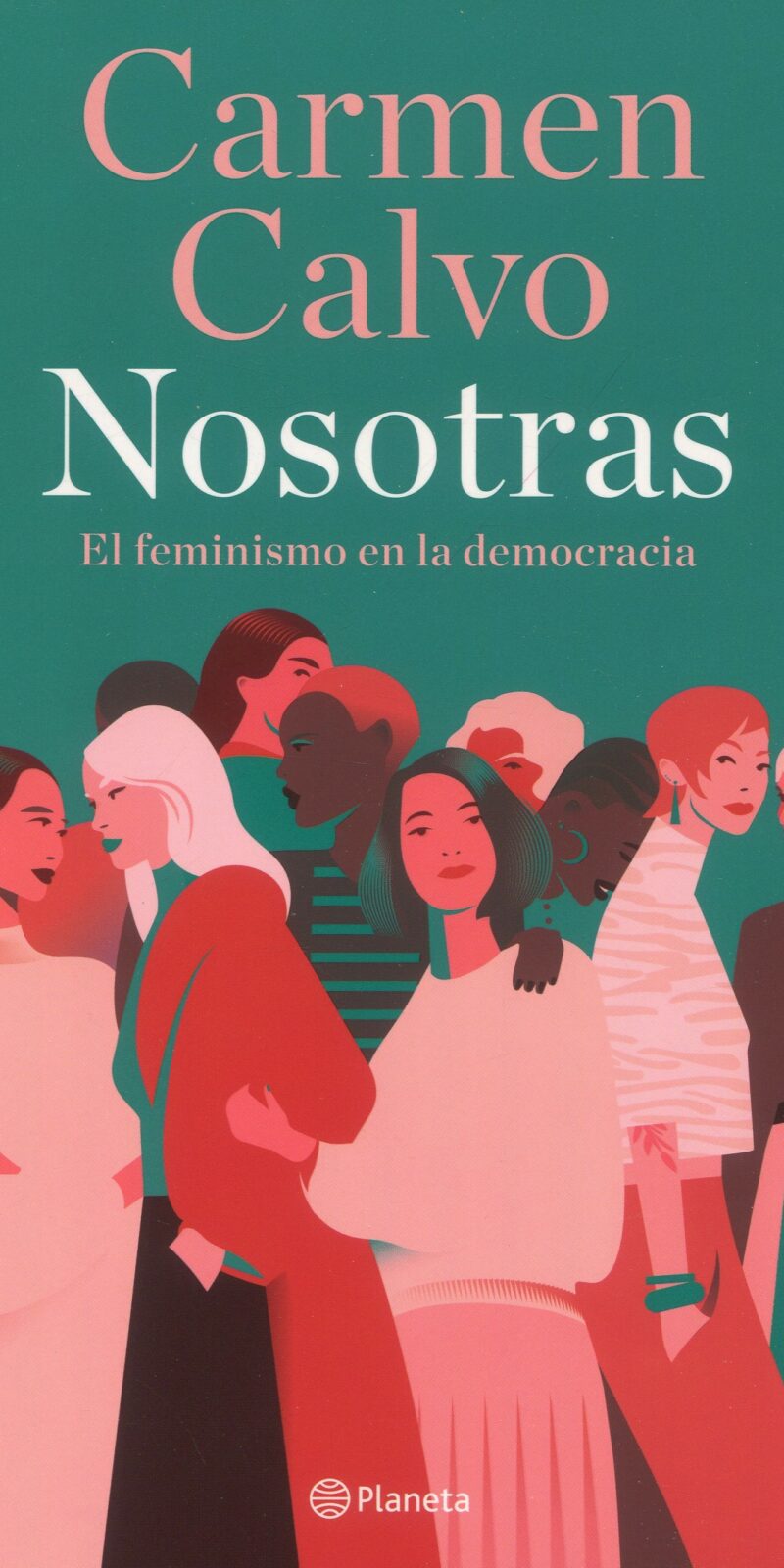 Nosotras El feminismo en la democracia 9788408283485