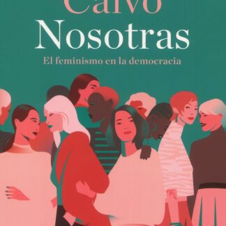 Nosotras. El feminismo en la democracia