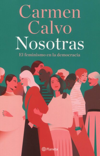 Nosotras. El feminismo en la democracia