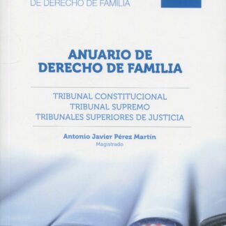 Anuario de Derecho de Familia 2023 Tribunal Constitucional. Tribunal Supremo. Tribunales Superiores de Justica. Libros Azules de derecho de familia