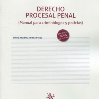 Derecho procesal penal. (Manual para criminólogos y policías)