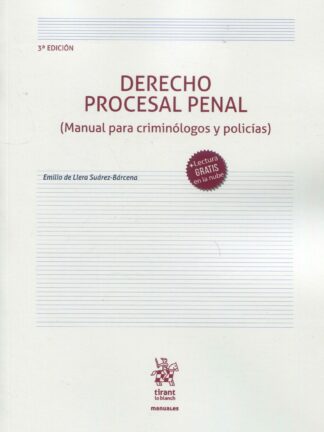 Derecho procesal penal. (Manual para criminólogos y policías)