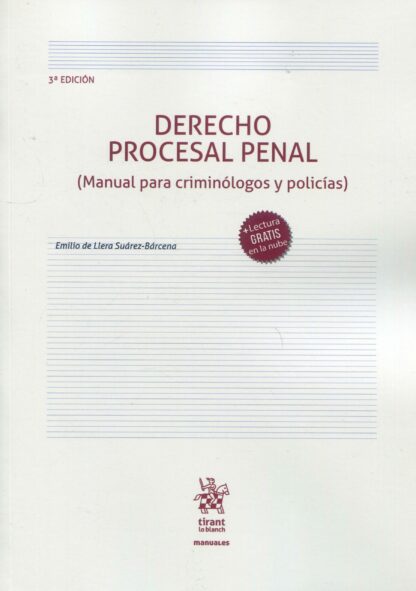 Derecho procesal penal. (Manual para criminólogos y policías)
