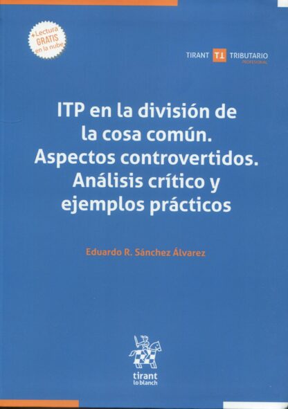 ITP en la división de la cosa común. Aspectos controvertidos. Análisis crítico y ejemplos prácticos