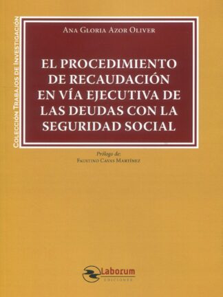 Procedimiento de recaudación en vía ejecutiva de las deudas con la Seguridad Social