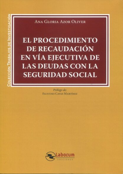 Procedimiento de recaudación en vía ejecutiva de las deudas con la Seguridad Social