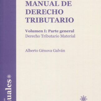 Manual de derecho tributario, Vol. I: parte general. Derecho tributario material