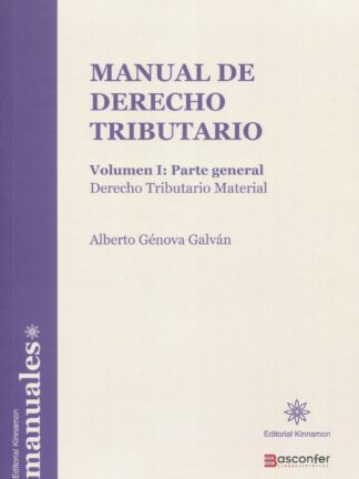 Manual de derecho tributario, Vol. I: parte general. Derecho tributario material