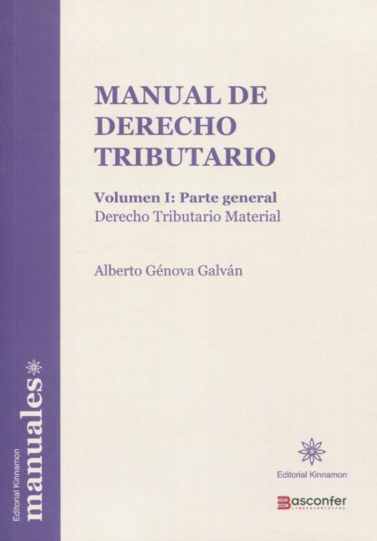 Manual de derecho tributario, Vol. I: parte general. Derecho tributario material