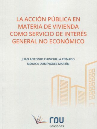 La acción pública en materia de vivienda como servicio de interés general no económico