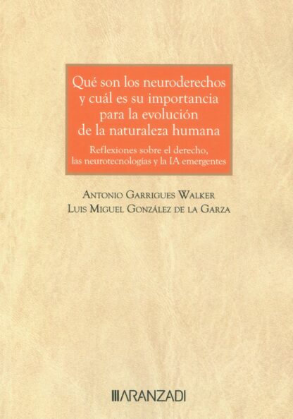 Qué son los neuroderechos y cuál es su importancia para la evolución de la naturaleza humana. Reflexiones sobre el derecho, las neurotecnologías y la IA emergentes