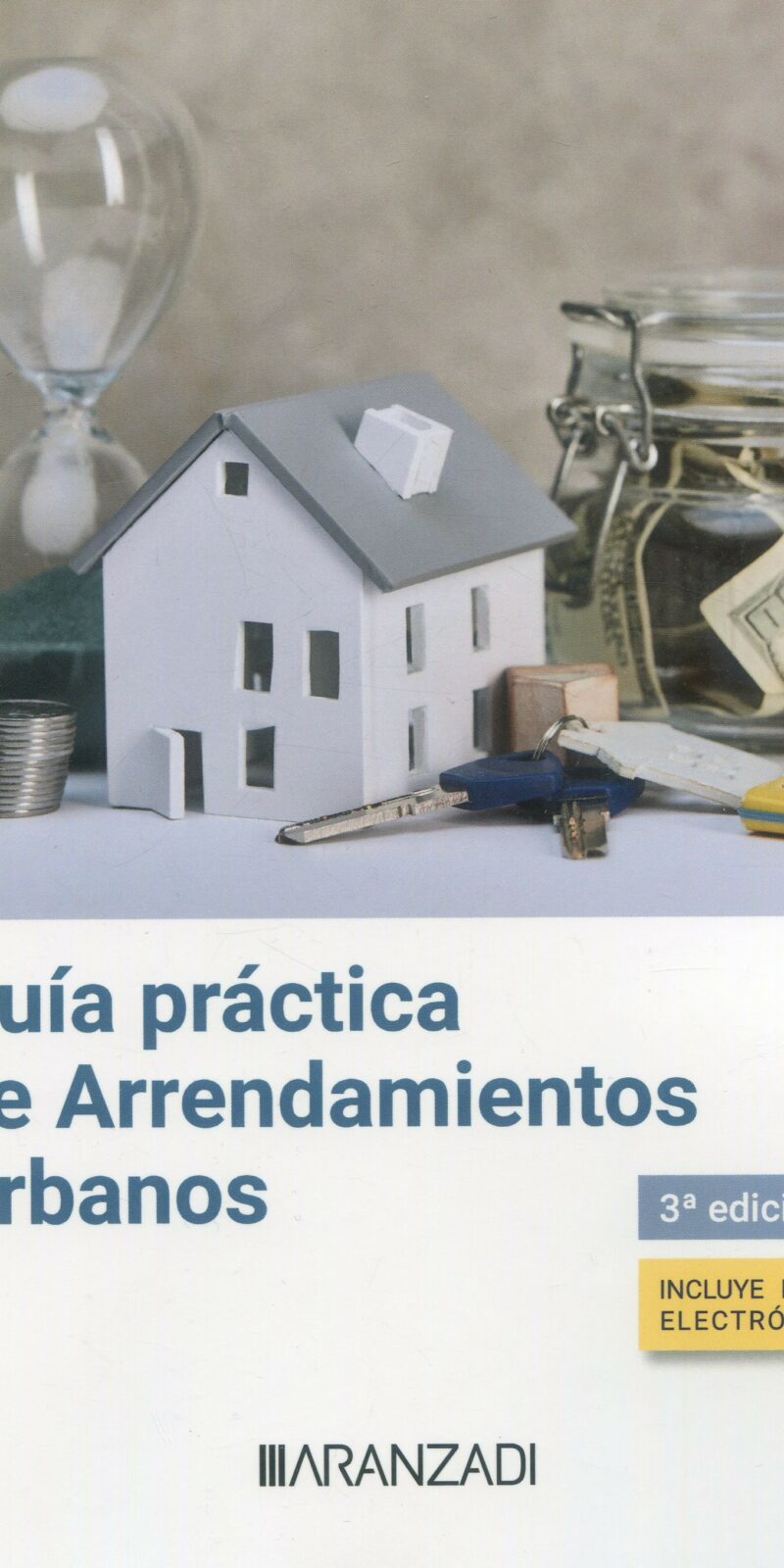 Guía práctica de arrendamientos urbanos / 9788411626965