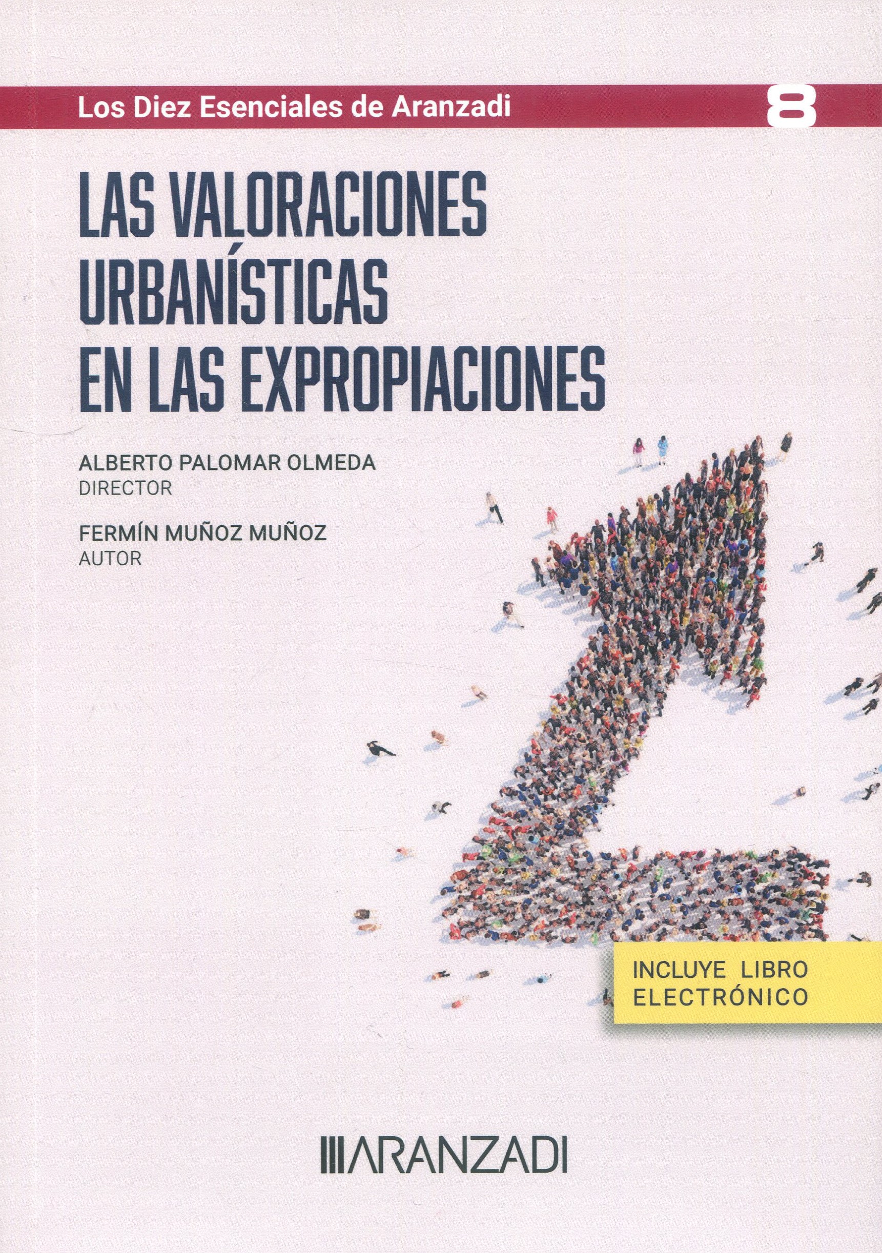 Valoraciones urbanísticas en las expropiaciones / 9788411627580