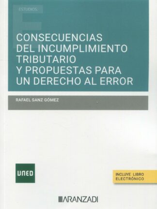 Consecuencias del incumplimiento tributario y propuestas para un derecho al error