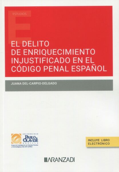 El delito de enriquecimiento injustificado en el Código Penal español