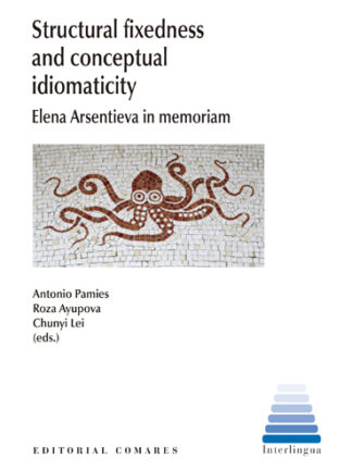 Structural fixedness and conceptual idiomaticity. Elena Arsentieva in memoriam