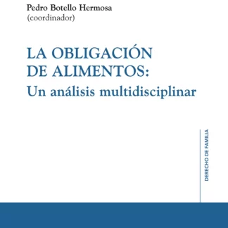 Obligación de alimentos: un análisis multidisciplinar
