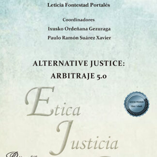 Alternative Justice: Arbitraje 5.0