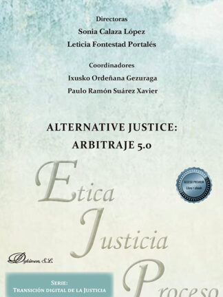 Alternative Justice: Arbitraje 5.0