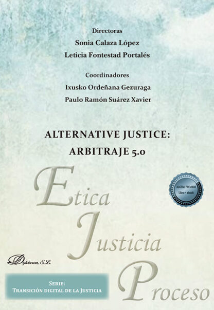 Alternative Justice: Arbitraje 5.0
