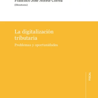 La digitalización tributaria. Problemas y oportunidades