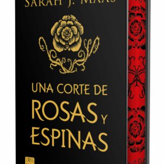 Una corte de rosas y espinas. Edición especial ACOTAR 1