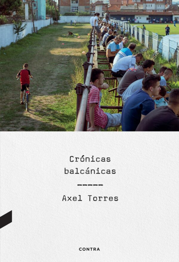 Crónicas balcánicas / 9788410045057 / AXEL TORRES