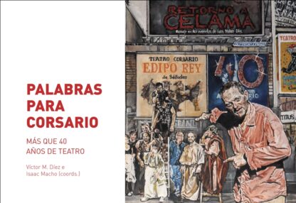 Palabras para Corsario Más que 40 años de teatro