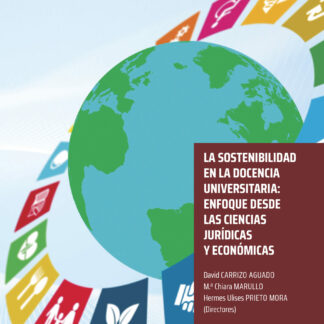 Sostenibilidad en la docencia universitaria: Enfoque desde las ciencias jurídicas y económicas