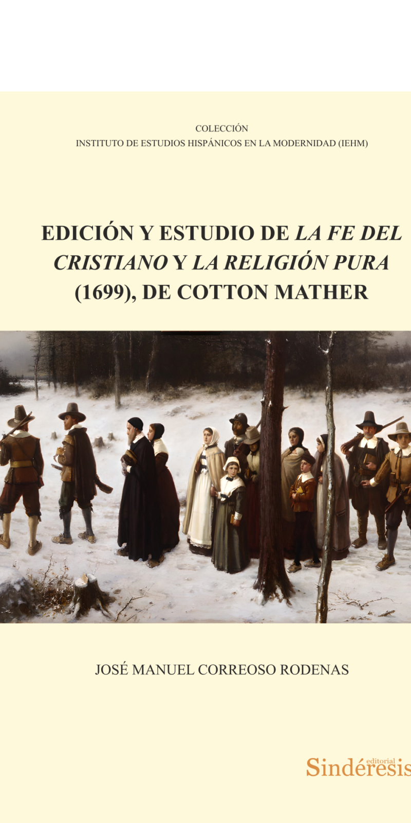 Edición y estudio de la Fe del cristianismo y la religión pura (1699), de Cotton Mather