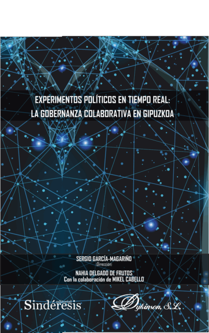 Experimentos políticos en tiempo real: La gobernanza colaborativa en Guipuzkoa