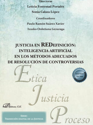 Justicia en REDefinición: Inteligencia Artificial en los métodos adecuados de resolución de controversias