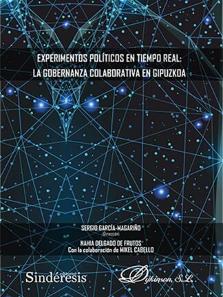 Experimentos políticos en tiempo real: la gobernanza colaborativa en Gipuzkoa