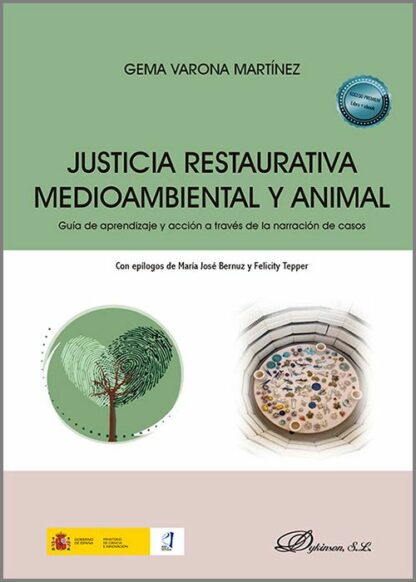Justicia restaurativa medioambiental y animal Guía de aprendizaje y acción a través de la narración de casos