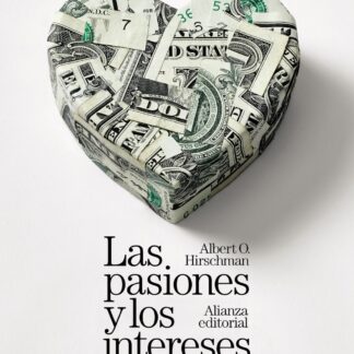 Las pasiones y los intereses