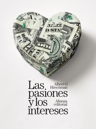 Las pasiones y los intereses