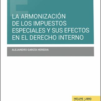 La armonización de los impuestos especiales y sus efectos en el derecho interno