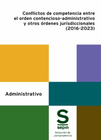 Conflictos de competencia entre el orden contencioso-administrativo y otros órdenes jurisdiccionales (2016-2023)