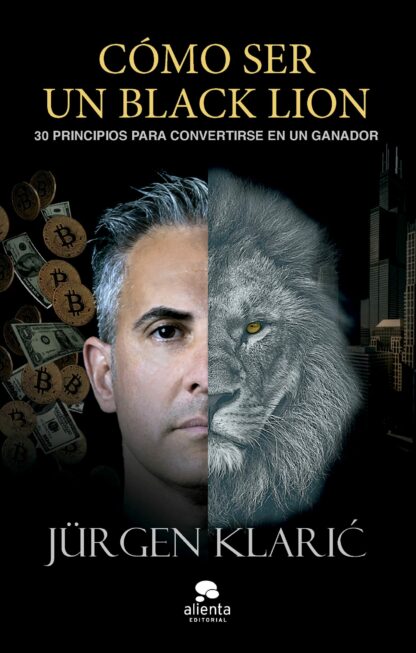 Cómo ser un Black Lion 30. principios para convertirse en un ganador