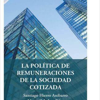 La política de remuneraciones de la sociedad cotizada