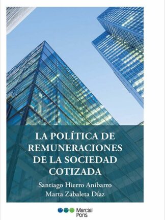 La política de remuneraciones de la sociedad cotizada