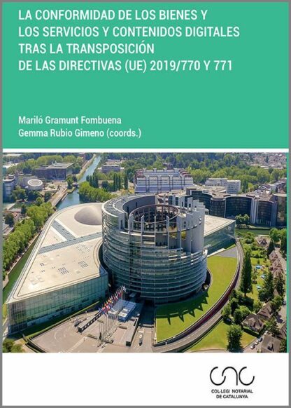 Conformidad de los bienes y los servicios y contenidos digitales tras la transposición de las directivas (UE) 2019/770 Y 771