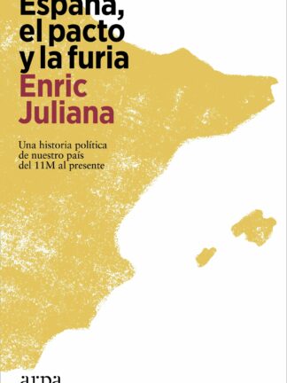 España, el pacto y la furia