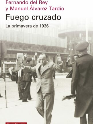 Fuego cruzado  La primavera de 1936