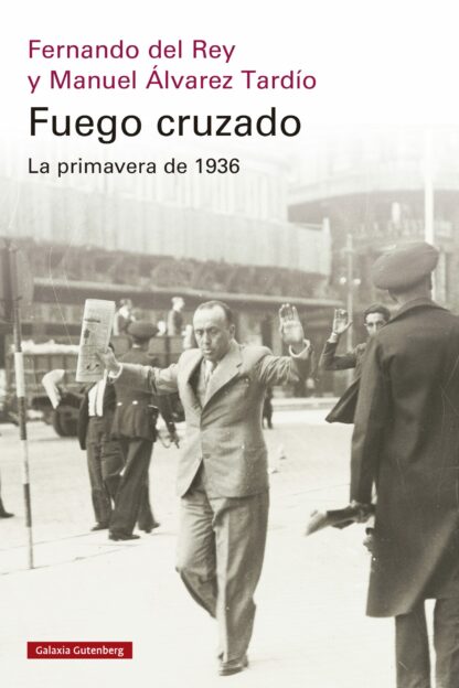 Fuego cruzado  La primavera de 1936